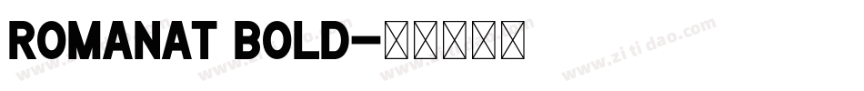 RomanaT Bold字体转换